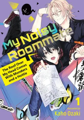 Cover of My Noisy Roommate: The Roof Over My Head Comes With Monsters and a Hottie 1