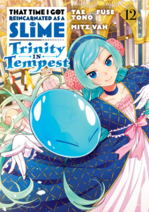 Cover of That Time I Got Reincarnated as a Slime: Trinity in Tempest (Manga) 12