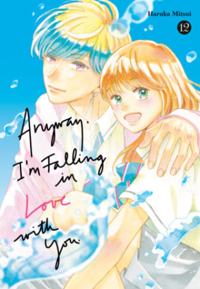 Cover of Anyway, I'm Falling in Love with You. 12