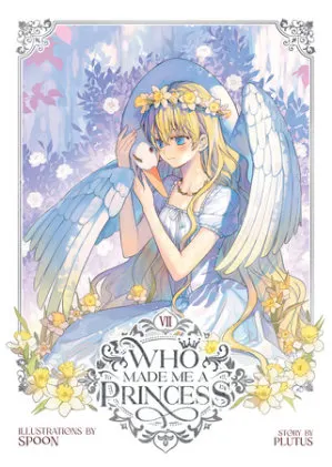 Cover of Who Made Me a Princess Vol. 7
