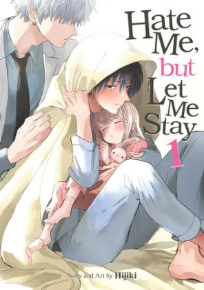 Cover of Hate Me, but Let Me Stay Vol. 1