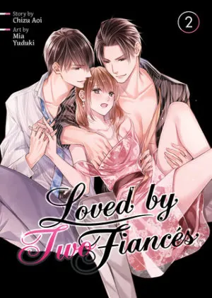 Cover of Loved by Two Fiancés Vol. 2