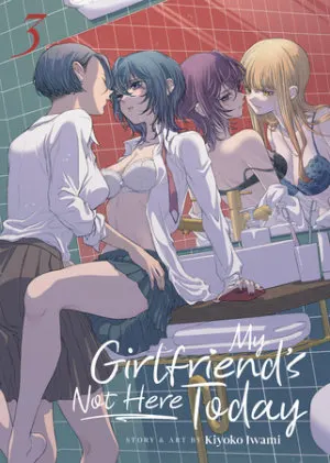 Cover of My Girlfriend's Not Here Today Vol. 3