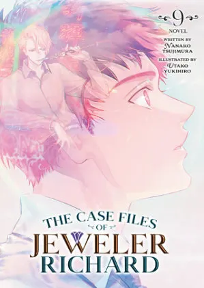 Cover of The Case Files of Jeweler Richard (Light Novel) Vol. 9