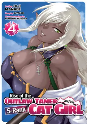 Cover of Rise of the Outlaw Tamer and His S-Rank Cat Girl (Manga) Vol. 4