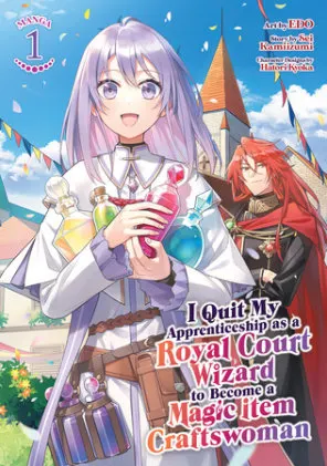 Cover of I Quit My Apprenticeship as a Royal Court Wizard to Become a Magic Item Craftswoman (Manga) Vol. 1