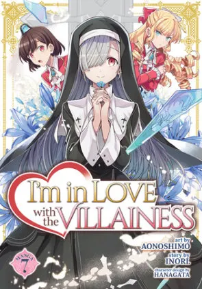 Cover of I'm in Love with the Villainess (Manga) Vol. 7