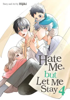 Cover of Hate Me, but Let Me Stay Vol. 4