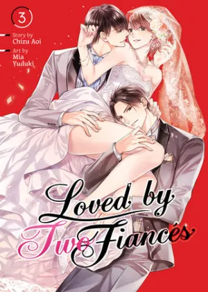 Cover of Loved by Two Fiancés Vol. 3
