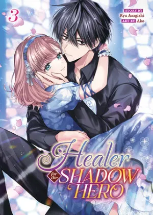 Cover of Healer for the Shadow Hero (Manga) Vol. 3