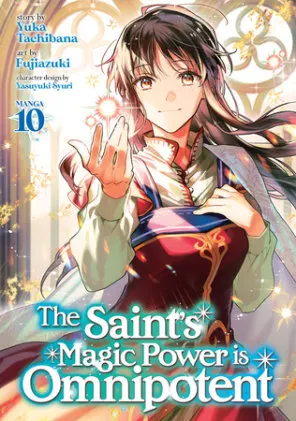 Cover of The Saint's Magic Power is Omnipotent (Manga) Vol. 10
