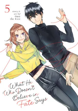 Cover of What He Who Doesn't Believe in Fate Says Vol. 5