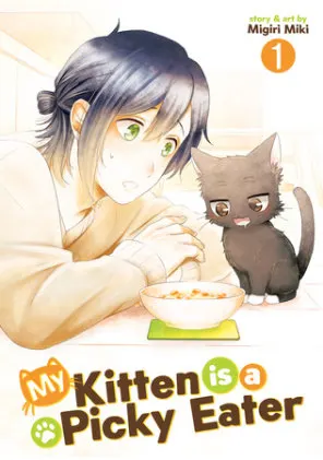 Cover of My Kitten is a Picky Eater Vol. 1