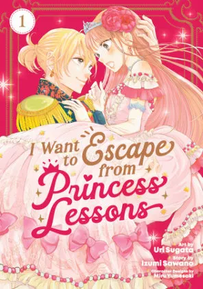 Cover of I Want to Escape from Princess Lessons (Manga) Vol. 1