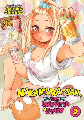 Cover of Nakamura-san, the Uninvited Gyaru Vol. 2