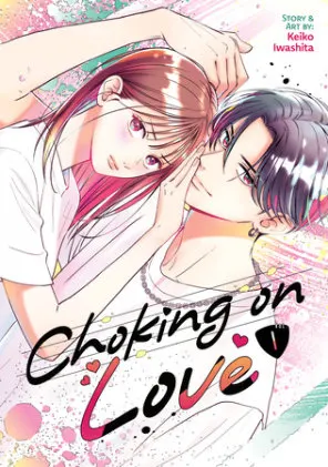 Cover of Choking on Love Vol. 1