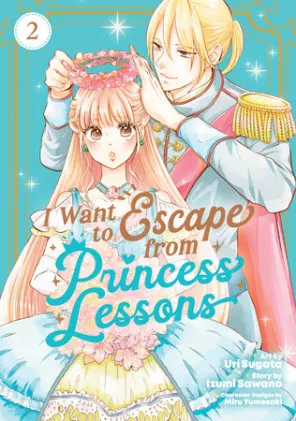 Cover of I Want to Escape from Princess Lessons (Manga) Vol. 2