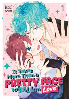 Cover of It Takes More Than a Pretty Face to Fall in Love Vol. 1