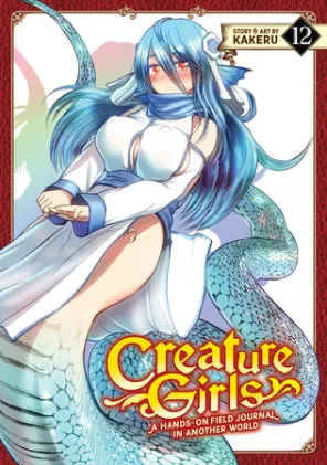 Cover of Creature Girls: A Hands-On Field Journal in Another World Vol. 12