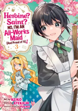 Cover of Heroine? Saint? No, I'm an All-Works Maid (And Proud of It)! (Manga) Vol. 3