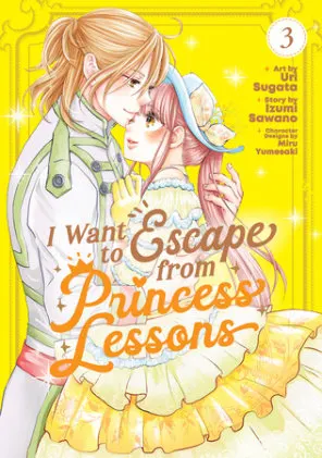 Cover of I Want to Escape from Princess Lessons (Manga) Vol. 3