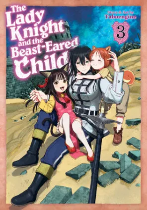 Cover of The Lady Knight and the Beast-Eared Child Vol. 3