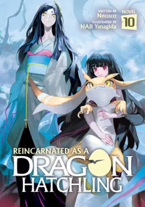 Cover of Reincarnated as a Dragon Hatchling (Light Novel) Vol. 10