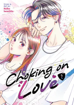 Cover of Choking on Love Vol. 2