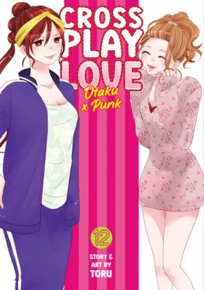 Cover of Crossplay Love: Otaku x Punk Vol. 12