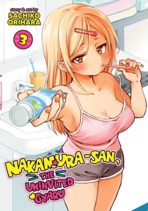 Cover of Nakamura-san, the Uninvited Gyaru Vol. 3