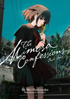 Cover of The Mimosa Confessions (Light Novel) Vol. 4