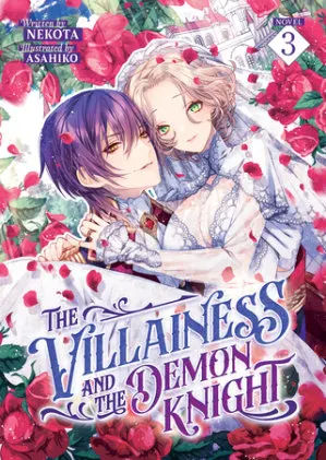 Cover of The Villainess and the Demon Knight (Light Novel) Vol. 3