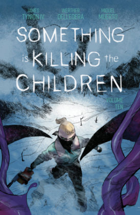 Cover of Something is Killing the Children Vol. 10