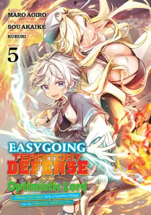 Cover of Easygoing Territory Defense by the Optimistic Lord: Production Magic Turns a Nameless Village into the Strongest Fortified City (Manga) Vol. 5