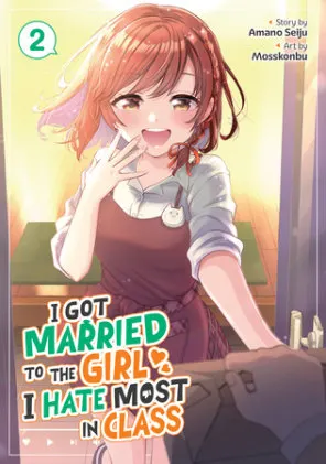 Cover of I Got Married to the Girl I Hate Most in Class (Manga) Vol. 2