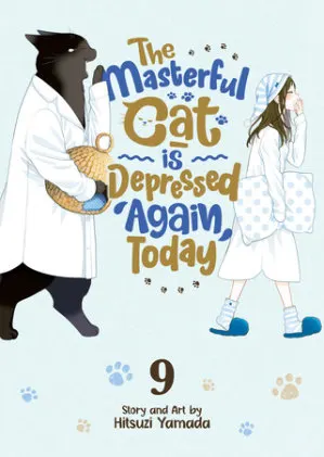Cover of The Masterful Cat Is Depressed Again Today Vol. 9