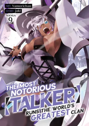 Cover of The Most Notorious "Talker" Runs the World's Greatest Clan (Manga) Vol. 9