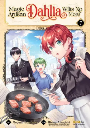 Cover of Magic Artisan Dahlia Wilts No More (Manga) Vol. 7