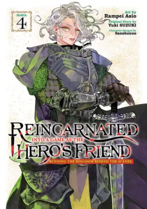 Cover of Reincarnated Into a Game as the Hero's Friend: Running the Kingdom Behind the Scenes (Manga) Vol. 4