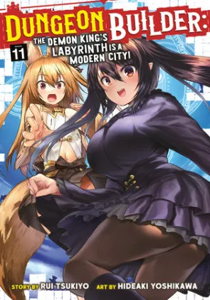 Cover of Dungeon Builder: The Demon King's Labyrinth is a Modern City! (Manga) Vol. 11