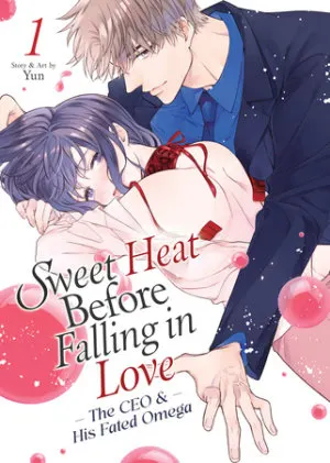 Cover of Sweet Heat Before Falling in Love: The CEO and His Fated Omega Vol. 1