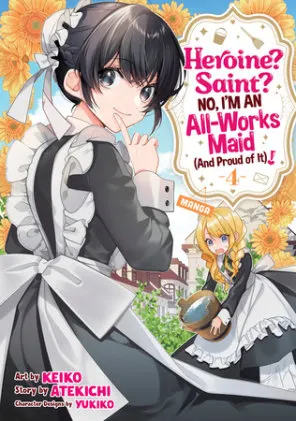 Cover of Heroine? Saint? No, I'm an All-Works Maid (And Proud of It)! (Manga) Vol. 4