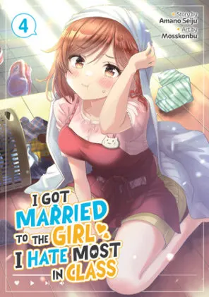 Cover of I Got Married to the Girl I Hate Most in Class (Manga) Vol. 4