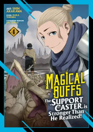 Cover of Magical Buffs: The Support Caster is Stronger Than He Realized! (Manga) Vol. 4