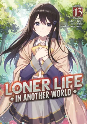 Cover of Loner Life in Another World (Light Novel) Vol. 13