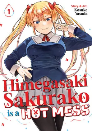 Cover of Himegasaki Sakurako Is a Hot Mess Vol. 1