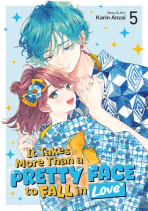 Cover of It Takes More Than a Pretty Face to Fall in Love Vol. 5