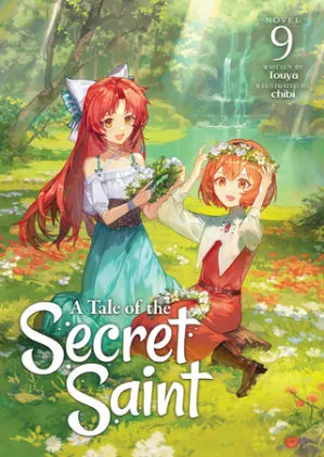 Cover of A Tale of the Secret Saint (Light Novel) Vol. 9