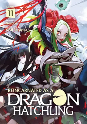 Cover of Reincarnated as a Dragon Hatchling (Light Novel) Vol. 11