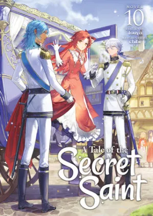 Cover of A Tale of the Secret Saint (Light Novel) Vol. 10